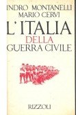 Indro Montanelli,Mario Cervi - L'Italia della guerra civile 1943-1946