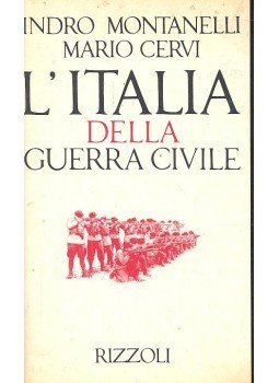 Indro Montanelli, Mario Cervi - L'Italia della guerra civile 1943-1946 Indro Montanelli, Mario Cervi - L'Italia della guerra civile 1943-1946, null 1983 antikvár könyv
