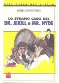 Robert Louis Stevenson  - Lo strano caso del Dr. Jekill e Mr. Hyde