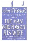 John O'Farrell - The Man Who Forgot His Wife