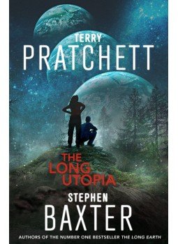 Terry Pratchett & Stephen Baxter - The Long Utopia Terry Pratchett & Stephen Baxter - The Long Utopia, null 2015 antikvár könyv