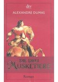 Alexandre Dumas - Die drei Musketiere