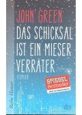 Green, John - Das Schicksal ist ein mieser Verräter