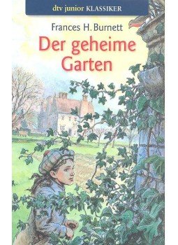 Frances Hodgson Burnett - Der geheime Garten Frances Hodgson Burnett - Der geheime Garten, null 2014 antikvár könyv