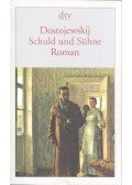 Dosztojevszkij, Fjodor Mihajlovics - Schuld und Sühne