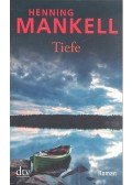Henning Mankell - Tiefe