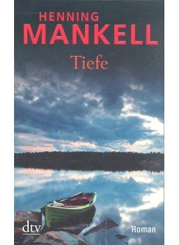 Henning Mankell - Tiefe Henning Mankell - Tiefe, null 2012 antikvár könyv