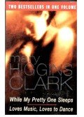Mary Higgins Clark - While My Pretty One Sleeps - Loves Music, Loves to Dance