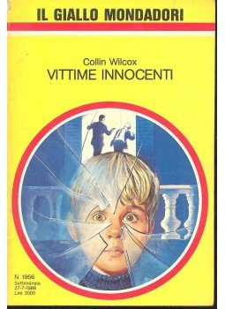 Wilcox, Collin - Vittime Innocenti Wilcox, Collin - Vittime Innocenti, null 1986 antikvár könyv