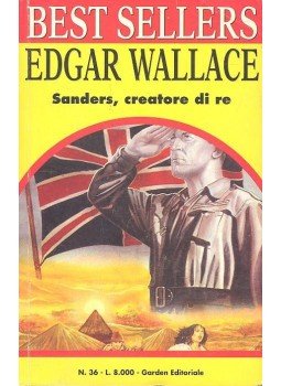 Edgar Wallace - Sanders, creatore di re Edgar Wallace - Sanders, creatore di re, null 1997 antikvár könyv