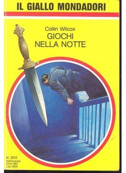 Wilcox, Collin - Giochi Nella Notte Wilcox, Collin - Giochi Nella Notte, null 1987 antikvár könyv