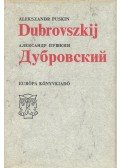 Puskin, Alekszandr Szergejevics - Dubrovszkij