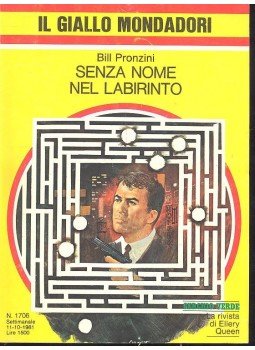 Pronzini, Bill - Senza Nome nel Labirinto Pronzini, Bill - Senza Nome nel Labirinto, null 1981 antikvár könyv