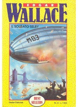 Edgar Wallace - Il Soldato Selby Edgar Wallace - Il Soldato Selby, null 1994 antikvár könyv
