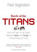 Fred Vogelstein - Battle of the Titans