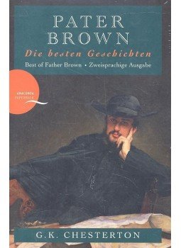 CHESTERTON, G.K. - Pater Brown - Die besten Geschichten CHESTERTON, G.K. - Pater Brown - Die besten Geschichten, null 2012 antikvár könyv