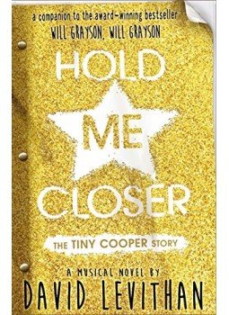 David Levithan - Hold Me Closer: The Tiny Cooper Story David Levithan - Hold Me Closer: The Tiny Cooper Story, null 2015 antikvár könyv