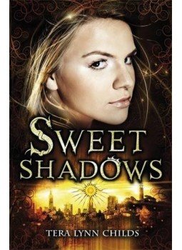 Childs, Tera Lynn - Sweet Shadows Childs, Tera Lynn - Sweet Shadows, null 2013 antikvár könyv