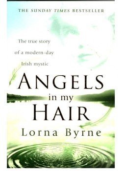 Lorna Byrne - Angels in My Hair - The true story of a modern-day Irish mystic, null 2009 antikvár könyv
