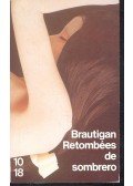 Brautigan, Richard - Retombées de sombrero
