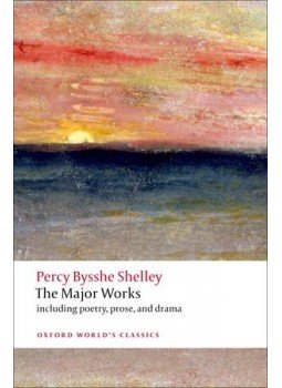 Percy Bysshe Shelley - The Major Works Percy Bysshe Shelley - The Major Works, null 2009 antikvár könyv
