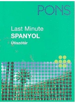 Rosina Nogales - PONS Last Minute útiszótár - Spanyol Rosina Nogales - PONS Last Minute útiszótár - Spanyol, null 2009 antikvár könyv