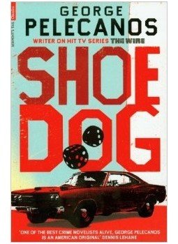 Pelecanos, George - Shoedog, null 2010 antikvár könyv