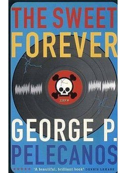 Pelecanos, George - The Sweet Forever Pelecanos, George - The Sweet Forever, null 2000 antikvár könyv