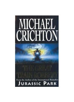 Michael Crichton - The Great Train Robbery Michael Crichton - The Great Train Robbery, null 1995 antikvár könyv