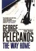 Pelecanos, George - The Way Home