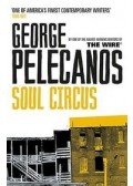 Pelecanos, George - Soul Circus