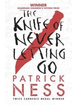 NESS, PATRICK - The Knife of Never Letting Go NESS, PATRICK - The Knife of Never Letting Go, null 2014 antikvár könyv