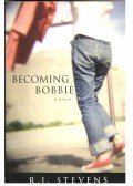 STEVENS, R. J. - Becoming Bobbie