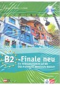 Csörgő Zita,Malyáta Erzsébet,Tamási Anita - B2-Finale neu - Ein Vorbereitungskurs auf die ÖSD-Prüfung Mittelstufe Deutsch