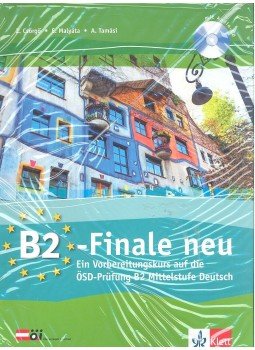Csörgő Zita, Malyáta Erzsébet, Tamási Anita - B2-Finale neu - Ein Vorbereitungskurs auf die ÖSD-Prüfung Mittelstufe Deutsch Csörgő Zita, Malyáta Erzsébet, Tamási Anita - B2-Finale neu - Ein Vorbereitungskurs auf die ÖSD-Prüfung Mittelstufe Deutsch, 0 antikvár könyv