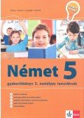 Kóczián Nóra - Német Gyakorlókönyv 5 - Jegyre Megy