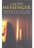 Markus Zusak - I am the Messenger