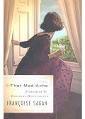 SAGAN, FRANÇOISE - HOFSTADTER, DOUGLAS - That Mad Ache / Translator, Trader