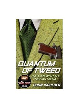 Conn Iggulden - Quantum of Tweed: The Man with the Nissan Micra Conn Iggulden - Quantum of Tweed: The Man with the Nissan Micra, null 2012 antikvár könyv