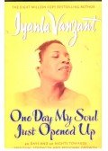 VANZANT, IYANLA - One Day My Soul Just Opened Up - 40 days and 40 nights towards spiritual strength and personal growth