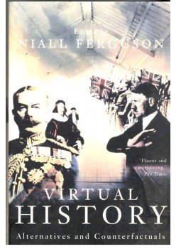 Niall Ferguson - Virtual History: Alternatives and Counterfactuals, null 2008 antikvár könyv