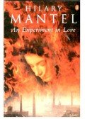 Hilary Mantel - An Experiment in Love