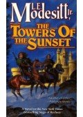 MODESITT, L.E. - The Towers of Sunset