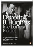 HUGHES, DOROTHY B. - In a Lonely Place