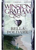 Graham, Winston - Bella Poldark: A Novel of Cornwall 1818-1820
