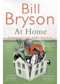Bill Bryson - At Home: A short history of private life