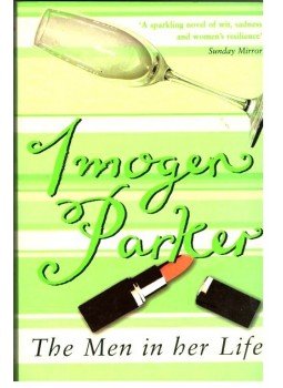 Parker, Imogen - The Men in Her Life Parker, Imogen - The Men in Her Life, null 2015 antikvár könyv