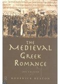 BEATON, RODERICK - The Medieval Greek Romance