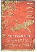 Tan Twan Eng - The Garden of Evening Mists