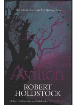 Robert Holdstock - Avilion Robert Holdstock - Avilion, null 2010 antikvár könyv